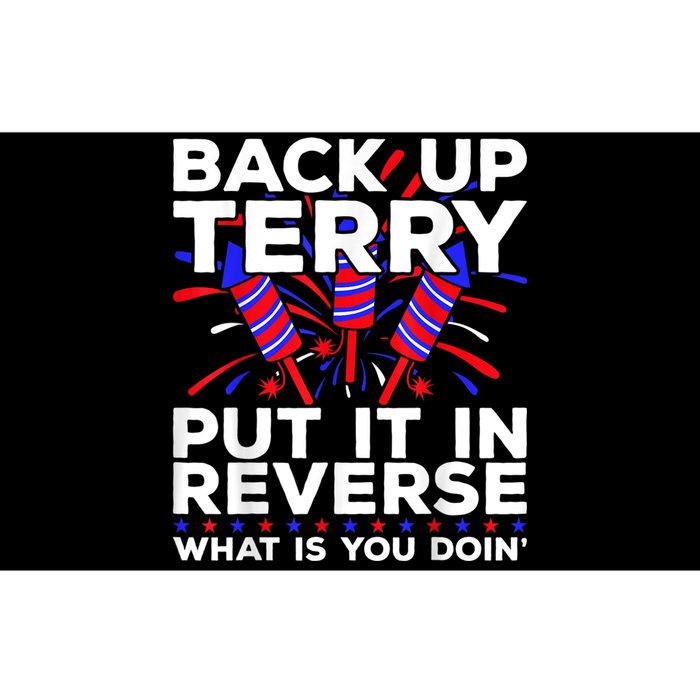 Ack Up Terry Put It In Reverse Funny July 4th Firework Meme Bumper Sticker