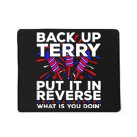 Ack Up Terry Put It In Reverse Funny July 4th Firework Meme Mousepad