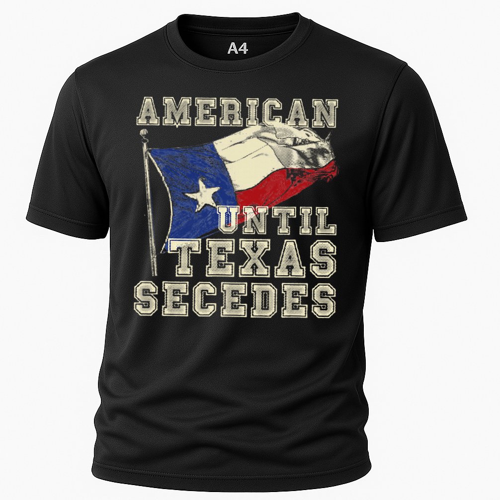 American Until Texas Secedes Texas Cooling Performance Crew T-Shirt