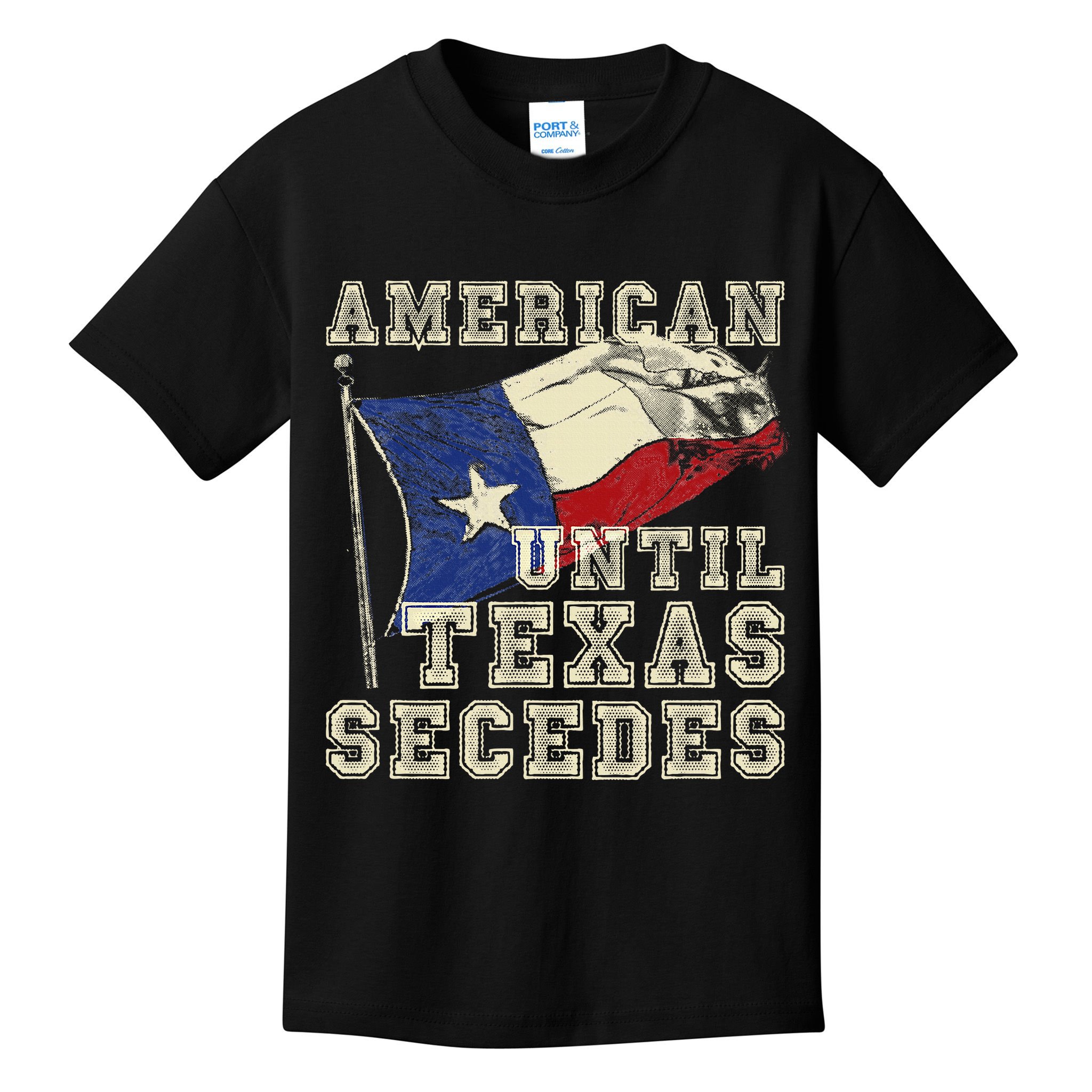 American Until Texas Secedes Texas Kids T-Shirt