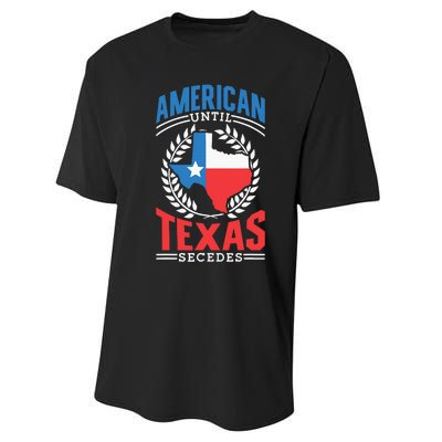 American Until Texas Secedes Sayings Patriotic Texan Pride Performance Sprint T-Shirt