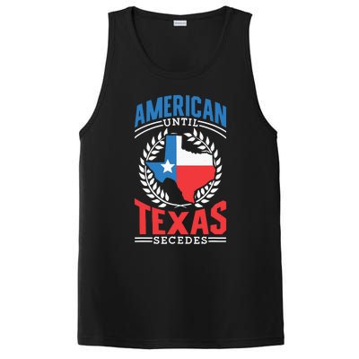 American Until Texas Secedes Sayings Patriotic Texan Pride PosiCharge Competitor Tank