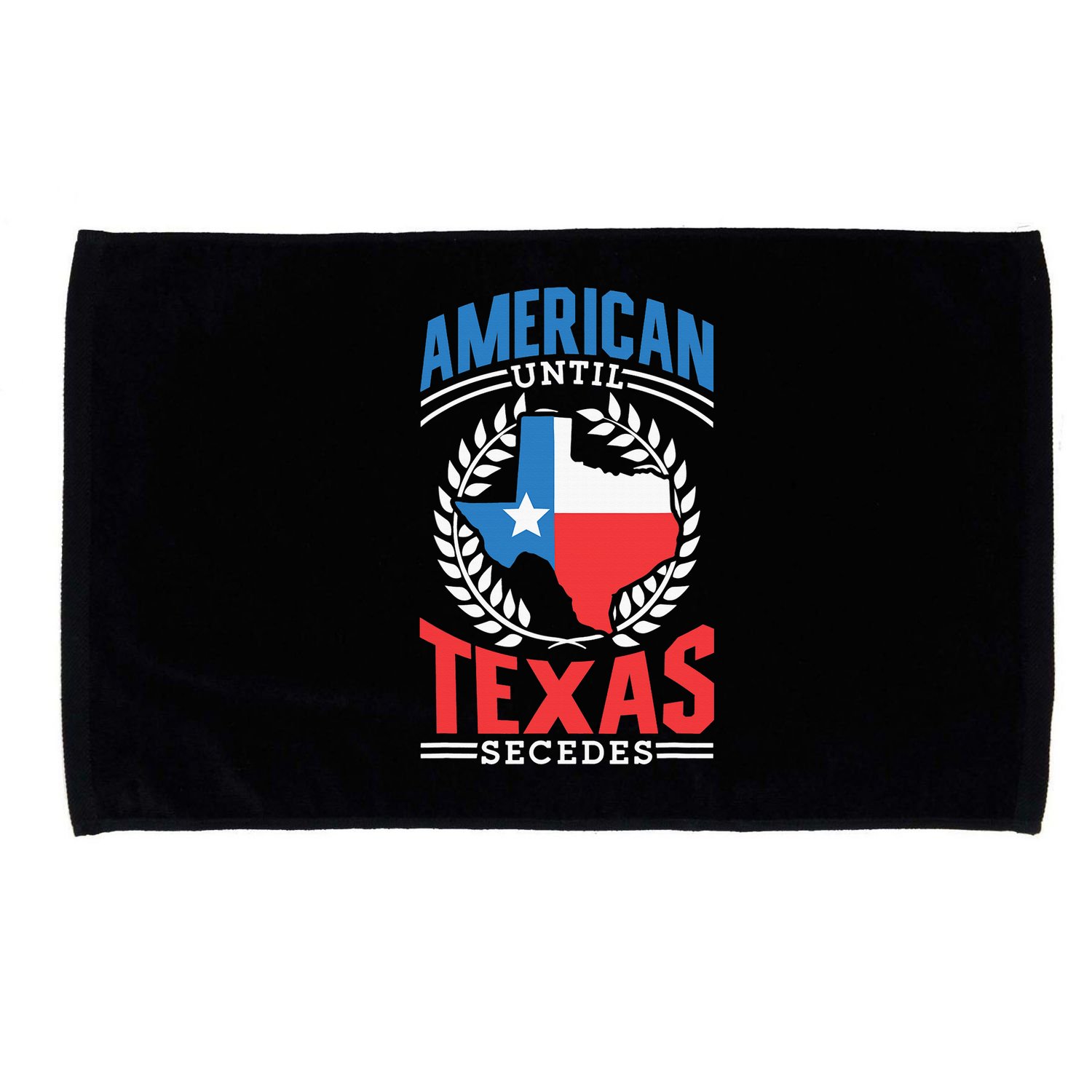 American Until Texas Secedes Sayings Patriotic Texan Pride Microfiber Hand Towel