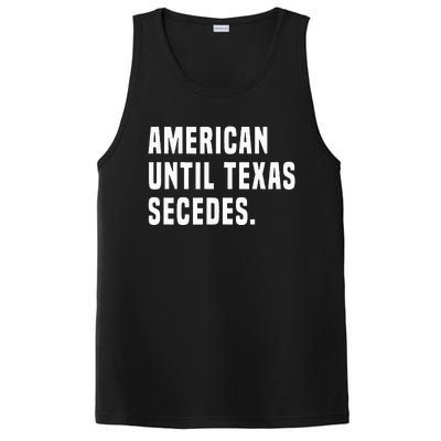 American Until Texas Secedes Funny Native Texan PosiCharge Competitor Tank