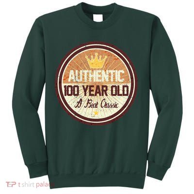 Authentic 100 Year Old Classic 100th Birthday Sweatshirt
