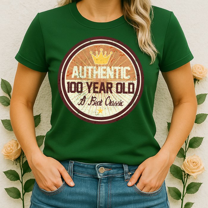 Authentic 100 Year Old Classic 100th Birthday Womens T-Shirt