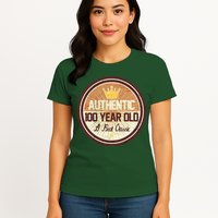 Authentic 100 Year Old Classic 100th Birthday Womens T-Shirt