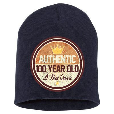 Authentic 100 Year Old Classic 100th Birthday Short Acrylic Beanie