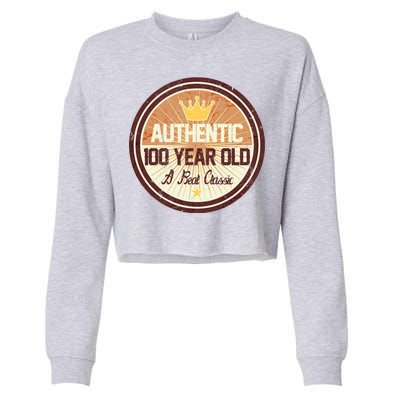 Authentic 100 Year Old Classic 100th Birthday Cropped Pullover Crew