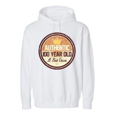 Authentic 100 Year Old Classic 100th Birthday Garment-Dyed Fleece Hoodie