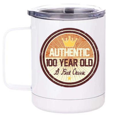 Authentic 100 Year Old Classic 100th Birthday 12 oz Stainless Steel Tumbler Cup