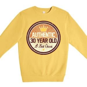 Authentic 30 Year Old Classic 30th Birthday Premium Crewneck Sweatshirt