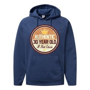 Authentic 30 Year Old Classic 30th Birthday Performance Fleece Hoodie