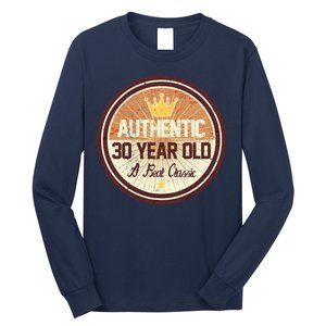 Authentic 30 Year Old Classic 30th Birthday Long Sleeve Shirt