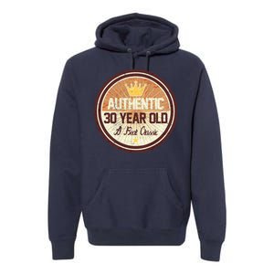 Authentic 30 Year Old Classic 30th Birthday Premium Hoodie