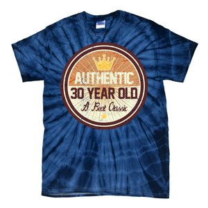 Authentic 30 Year Old Classic 30th Birthday Tie-Dye T-Shirt