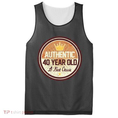 Authentic 40 Year Old Classic 40th Birthday Mesh Reversible Basketball Jersey Tank