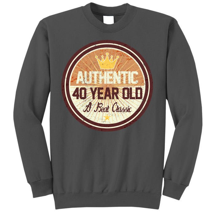 Authentic 40 Year Old Classic 40th Birthday Tall Sweatshirt