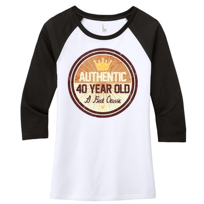 Authentic 40 Year Old Classic 40th Birthday Women's Tri-Blend 3/4-Sleeve Raglan Shirt