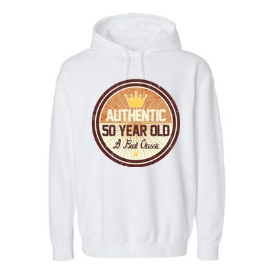 Authentic 50 Year Old Classic 50th Birthday Garment-Dyed Fleece Hoodie