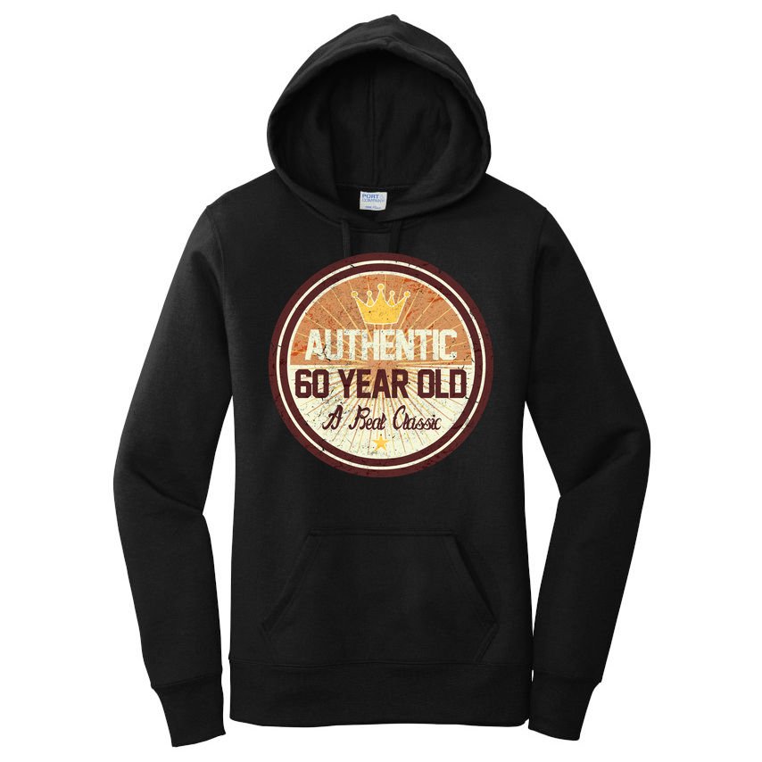 Authentic 60 Year Old Classic 60th Birthday Women's Pullover Hoodie