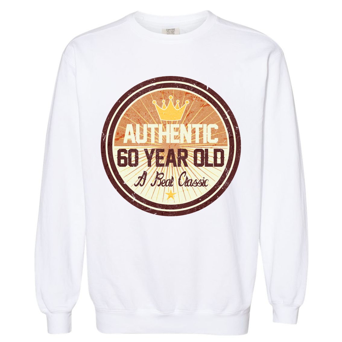 Authentic 60 Year Old Classic 60th Birthday Garment-Dyed Sweatshirt