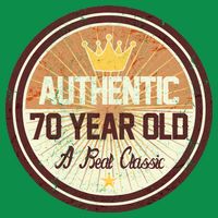 Authentic 70 Year Old Classic 70th Birthday T-Shirt