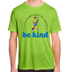 Autism Awareness Be Anything Be Kind Adult ChromaSoft Performance T-Shirt