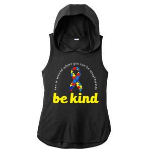 Autism Awareness Be Anything Be Kind Ladies PosiCharge Tri-Blend Wicking Draft Hoodie Tank