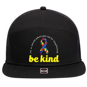 Autism Awareness Be Anything Be Kind 7 Panel Mesh Trucker Snapback Hat