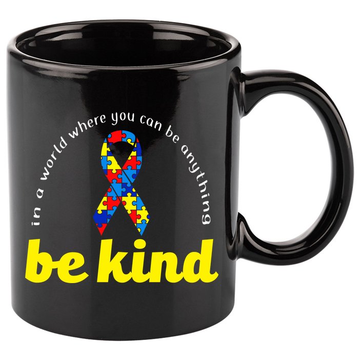 Autism Awareness Be Anything Be Kind 11oz C Handle Ceramic Mug