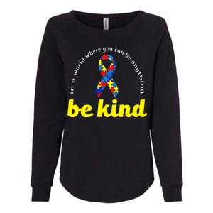 Autism Awareness Be Anything Be Kind Womens California Wash Sweatshirt