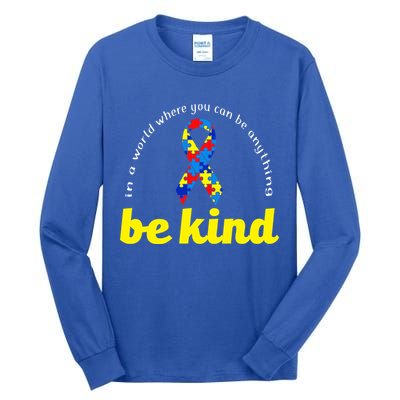 Autism Awareness Be Anything Be Kind Tall Long Sleeve T-Shirt