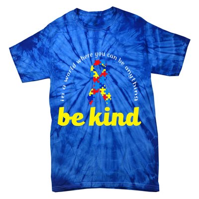 Autism Awareness Be Anything Be Kind Tie-Dye T-Shirt