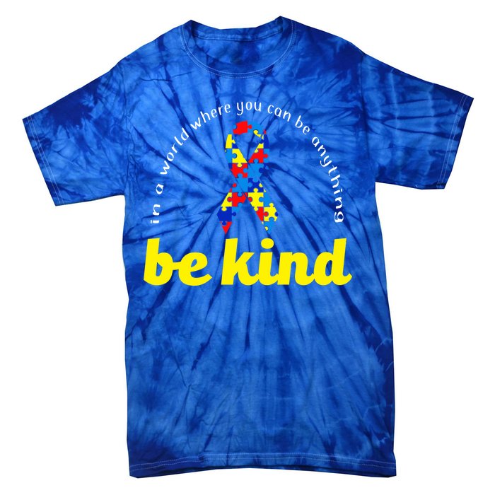 Autism Awareness Be Anything Be Kind Tie-Dye T-Shirt