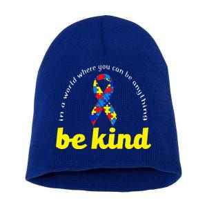 Autism Awareness Be Anything Be Kind Short Acrylic Beanie