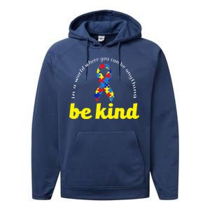 Autism Awareness Be Anything Be Kind Performance Fleece Hoodie