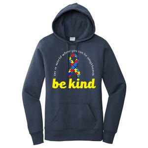 Autism Awareness Be Anything Be Kind Women's Pullover Hoodie