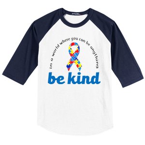 Autism Awareness Be Anything Be Kind Baseball Sleeve Shirt