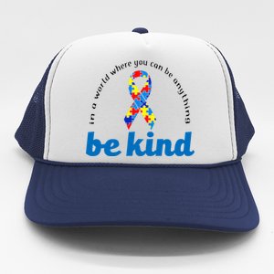 Autism Awareness Be Anything Be Kind Trucker Hat