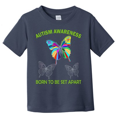 Autism Awareness Born To Be Set Apart Toddler T-Shirt