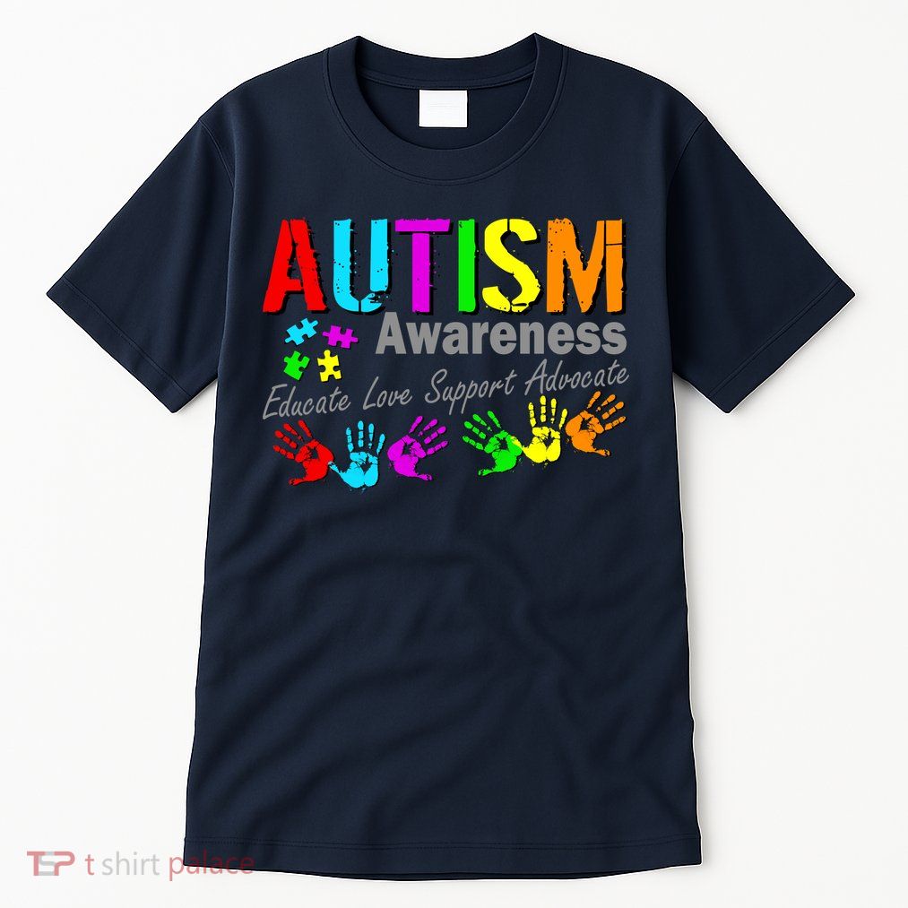 Autism Awareness Educate Love Support Advocate Tall T-Shirt