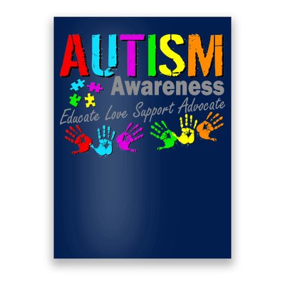 Autism Awareness Educate Love Support Advocate Poster