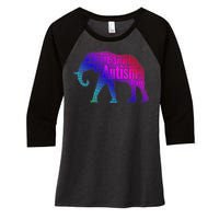 Autism Awareness Elephant Quotes Women's Tri-Blend 3/4-Sleeve Raglan Shirt