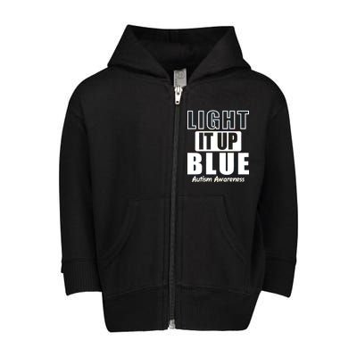 Autism Awareness Light It Up Blue Text Logo Toddler Zip Fleece Hoodie