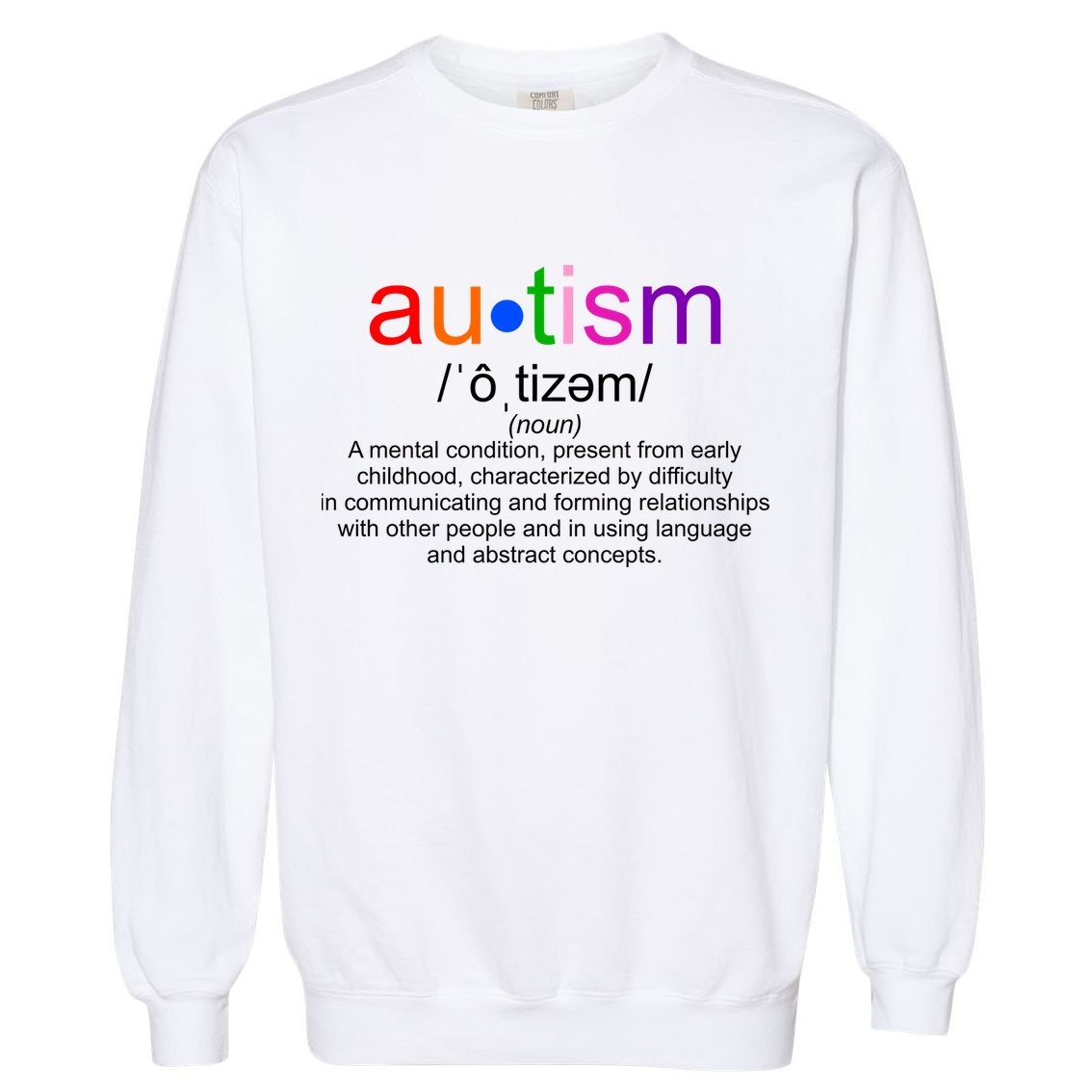 Autism Awareness Noun Definition Garment-Dyed Sweatshirt