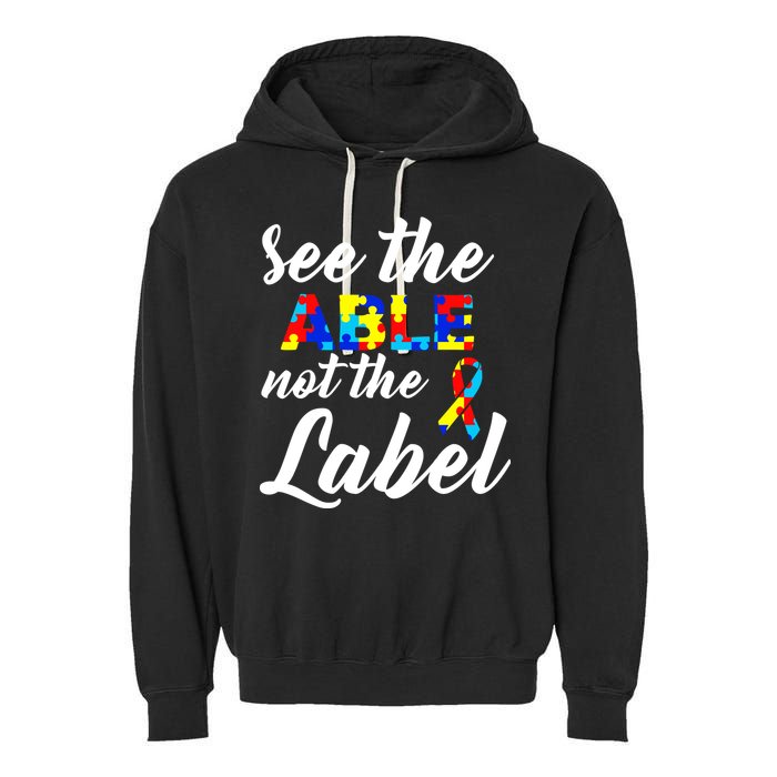 Autism Awareness Puzzle See The Able Not The Label Garment-Dyed Fleece Hoodie