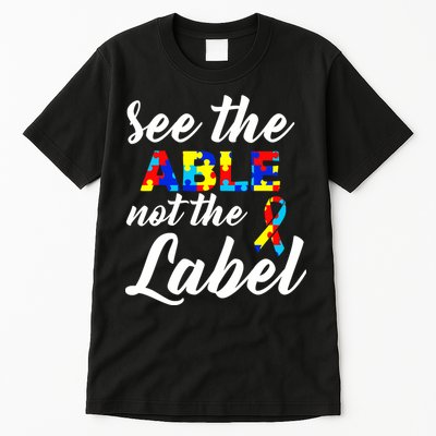 Autism Awareness Puzzle See The Able Not The Label Tall T-Shirt
