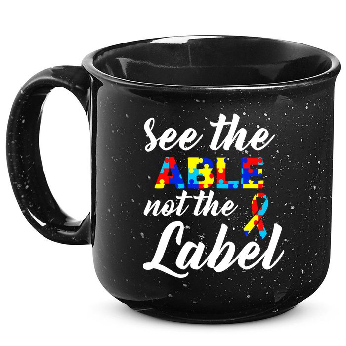 Autism Awareness Puzzle See The Able Not The Label 15oz Campfire Ceramic Mug