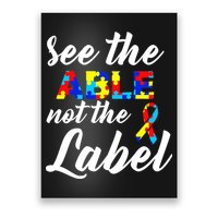 Autism Awareness Puzzle See The Able Not The Label Poster